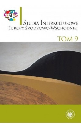 Studia Interkulturowe Europy Środkowo-Wschodniej 2016/9 - Ebook