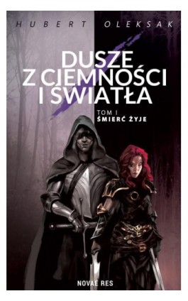 Dusze z ciemności i światła - Hubert Oleksak - Ebook - 978-83-8219-115-8