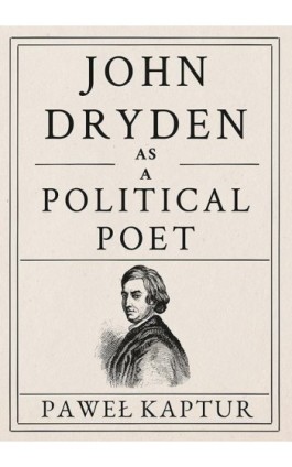 John Dryden as a Political Poet - Paweł Kaptur - Ebook - 978-83-7133-756-7