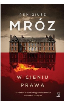 W cieniu prawa - Remigiusz Mróz - Ebook - 9788366657625