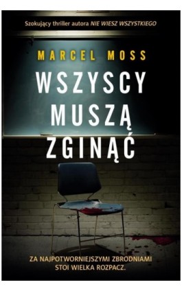 Wszyscy muszą zginąć - Marcel Moss - Ebook - 978-83-8195-441-9