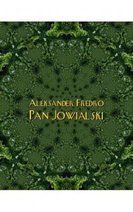Pan Jowialski - Aleksander Fredro - Ebook - 978-83-7639-158-8
