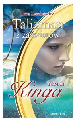 Talizman z zaświatów Tom 2 Kinga - Ewa Zienkiewicz - Ebook - 978-83-8083-163-6
