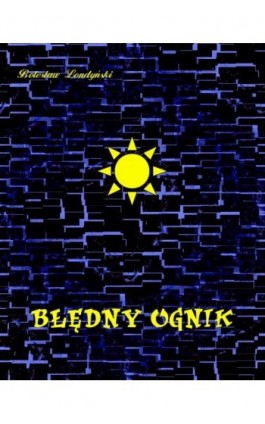 Błędny ognik i inne baśnie - Bolesław Londyński - Ebook - 978-83-7639-178-6