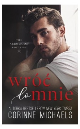 Wróć do mnie - Corine Michaels - Ebook - 978-83-287-1599-8