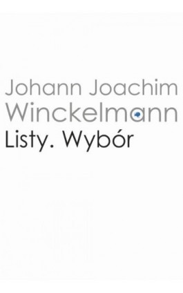 Listy - Johann Joachim Winckelmann - Ebook - 978-83-235-4630-6
