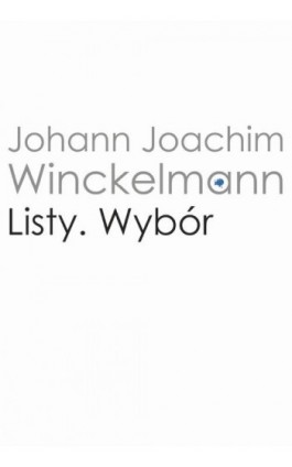 Listy - Johann Joachim Winckelmann - Ebook - 978-83-235-4630-6