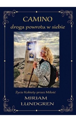 Camino Droga powrotu w siebie - Miriam Lundgren - Ebook - 978-83-958981-2-9