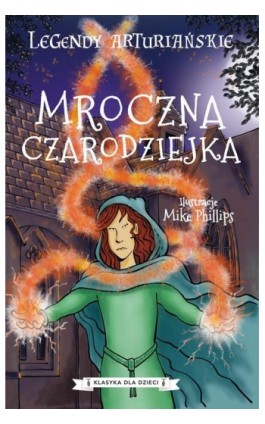 Legendy arturiańskie. Tom 2. Mroczna czarodziejka - Autor nieznany - Ebook - 978-83-8233-218-6