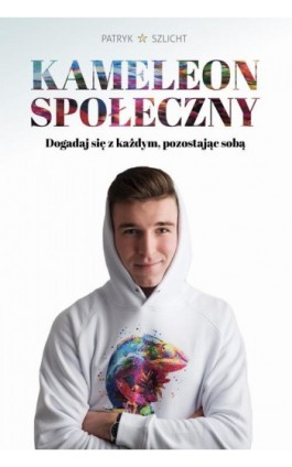 Kameleon społeczny - Patryk Szlicht - Ebook - 978-83-958110-8-1