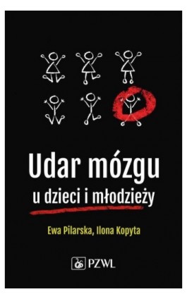 Udar mózgu u dzieci i młodzieży - Ewa Pilarska - Ebook - 978-83-200-6331-8