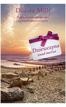 Dziewczyna znad morza - Dorota Milli - Ebook - 978-83-8195-462-4