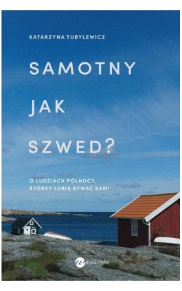 Samotny jak Szwed? - Katarzyna Tubylewicz - Ebook - 978-83-8032-576-0