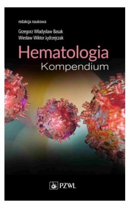 Hematologia. Kompendium - Grzegorz Basak - Ebook - 978-83-200-6336-3