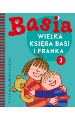 Wielka księga Basi i Franka 2 - Zofia Stanecka - Ebook - 978-83-276-6206-4
