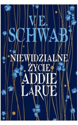Niewidzialne życie Addie LaRue - V.E. Schwab - Ebook - 9788366657328