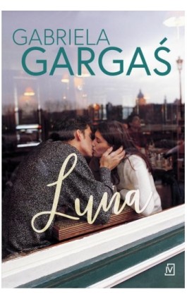 Luna - Gabriela Gargaś - Ebook - 9788366736528