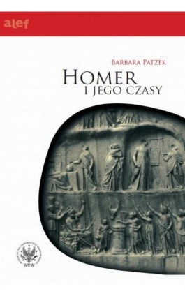Homer i jego czasy - Barbara Patzek - Ebook - 978-83-235-3222-4