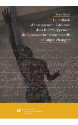 La méthode d’enseignement à distance dans le développement de la compétence rédactionnelle en langue étrangère - Beata Gałan - Ebook - 978-83-226-3213-0