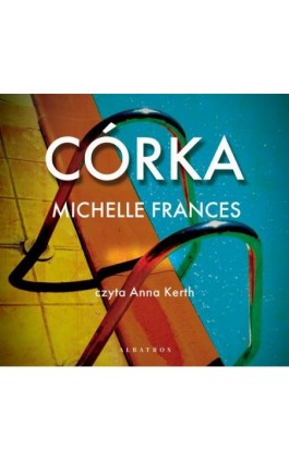 Córka - Michelle Frances - Audiobook - 978-83-8215-122-0