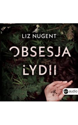 Obsesja Lydii - Liz Nugent - Audiobook - 978-83-8032-619-4