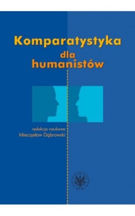 Komparatystyka dla humanistów - Ebook - 978-83-235-4019-9