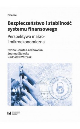 Bezpieczeństwo i stabilność systemu finansowego - Dorota Iwona Czechowska - Ebook - 978-83-8220-384-4