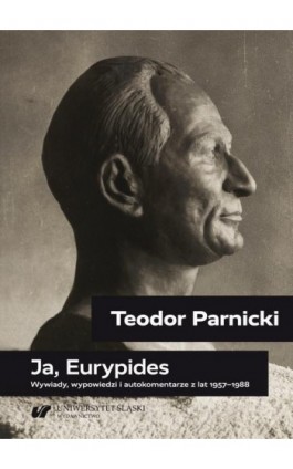 Teodor Parnicki: Ja, Eurypides - Ebook - 978-83-226-3786-9