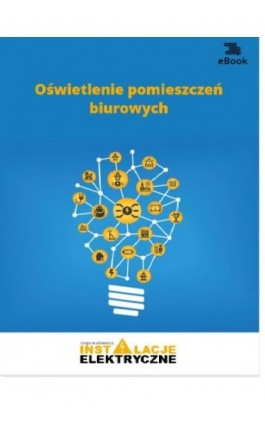 Oświetlenie pomieszczeń biurowych - Janusz Strzyżewski - Ebook - 978-83-269-8171-5