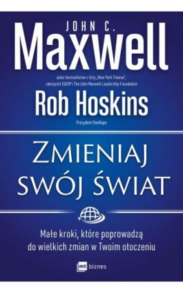 Zmieniaj swój świat - John C. Maxwell - Ebook - 978-83-8231-079-5