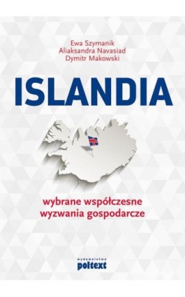 Islandia: wybrane współczesne wyzwania gospodarcze - Ewa Szymanik - Ebook - 978-83-8175-158-2