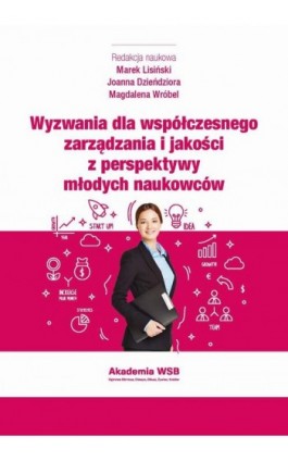 Wyzwania dla współczesnego zarządzania i jakości z perspektywy młodych naukowców - Ebook - 978-83-65621-97-9