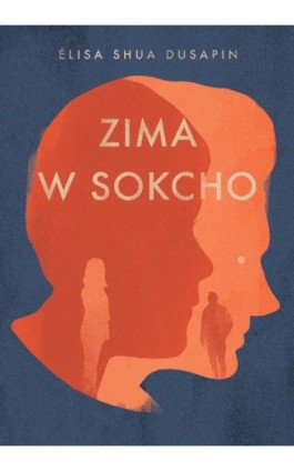 Zima w Sokcho - Elisa Shua Dusapin - Ebook - 978-83-66658-11-0