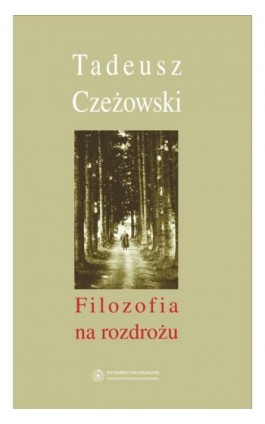 Filozofia na rozdrożu - Tadeusz Czeżowski - Ebook - 978-83-231-2397-2