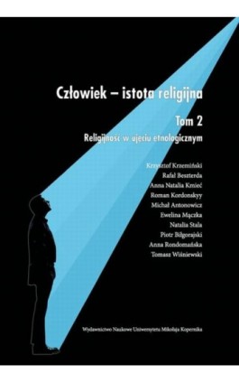 Człowiek - istota religijna. Tom 2: Religijność w ujęciu etnologicznym - Ebook - 978-83-231-3416-9