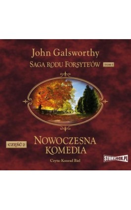 Saga rodu Forsyte’ów. Tom 5. Nowoczesna komedia. Część 2. Milczące zaloty. Srebrna łyżka - John Galsworthy - Audiobook - 978-83-8233-148-6