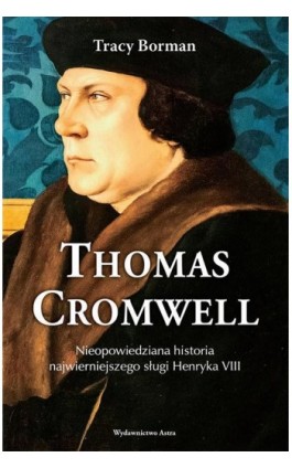 Thomas Cromwell - Tracy Borman - Ebook - 978-83-66625-67-9