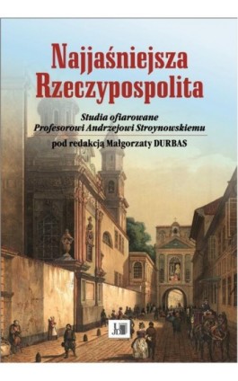 Najjaśniejsza Rzeczypospolita - Ebook - 9788395492372