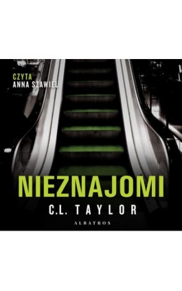 NIEZNAJOMI - C.L. Taylor - Audiobook - 978-83-8215-357-6