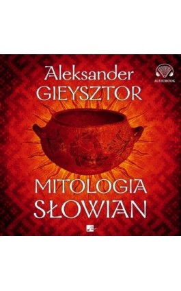 MITOLOGIA SŁOWIAN - Aleksander Gieysztor - Audiobook - 9788366817029