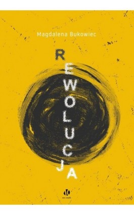 Rewolucja - Magdalena Bukowiec - Ebook - 978-83-957702-6-5