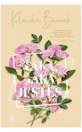 Taką, jaka jesteś - Klaudia Bianek - Ebook - 9788366736603