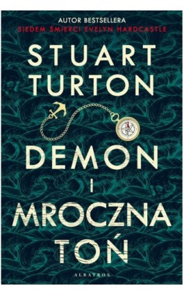 DEMON I MROCZNA TOŃ - Stuart Turton - Ebook - 978-83-8215-490-0