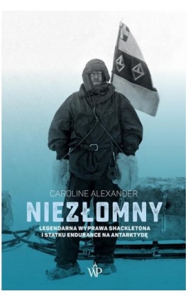 Niezłomny - Caroline Alexander - Ebook - 9788366657816