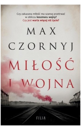 Miłość i wojna - Max Czornyj - Ebook - 978-83-8195-506-5