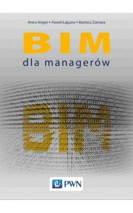 BIM dla managerów - Anna Anger - Ebook - 978-83-01-21722-8