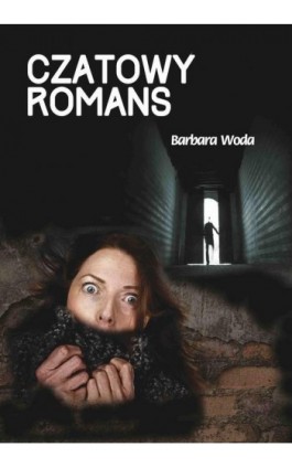 Czatowy romans - Barbara Woda - Ebook - 978-83-8166-203-1