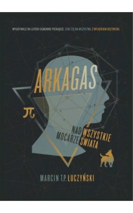 Arkagas. Tom 1: Nad wszystkie mocarze świata - Marcin T. P. Łuczyński - Ebook - 978-83-960852-1-4