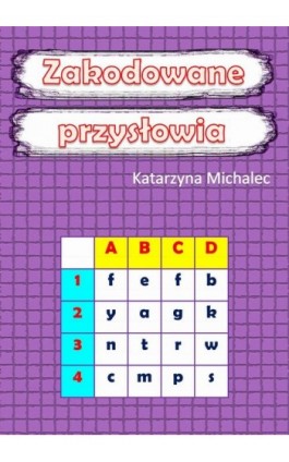 Zakodowane przysłowia - Katarzyna Michalec - Ebook - 978-83-8166-212-3