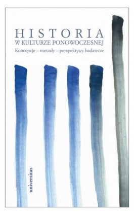 Historia w kulturze ponowoczesnej - Praca zbiorowa - Ebook - 978-83-2423-281-9